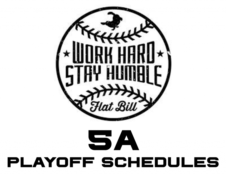 5A Flat Bill Area Playoff Schedules