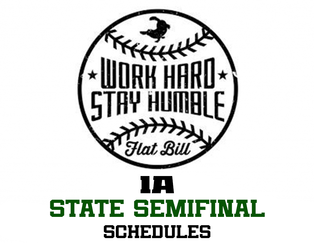 1A Flat Bill State Semifinal Playoff Schedules