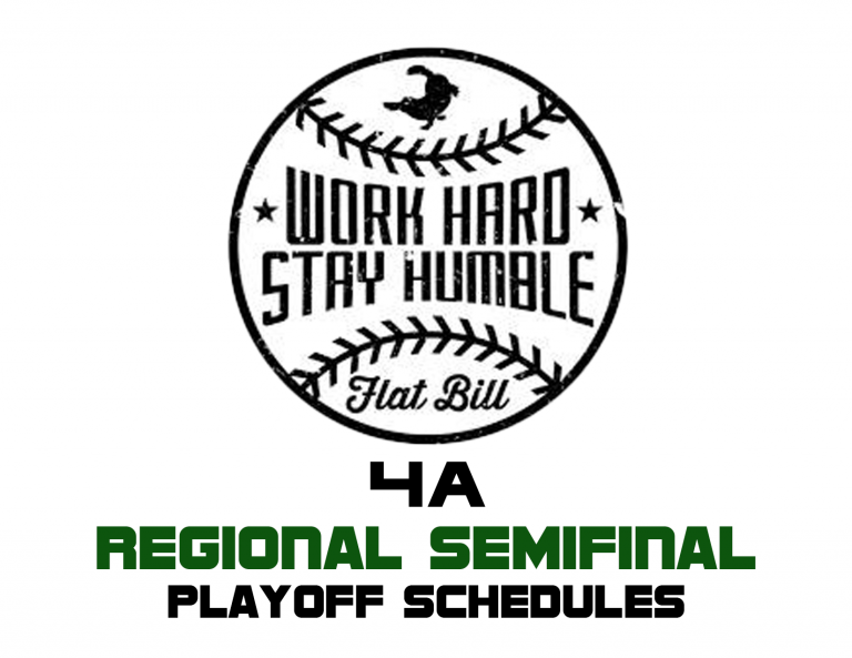 4A Flat Bill Regional Semifinals Playoff Schedules