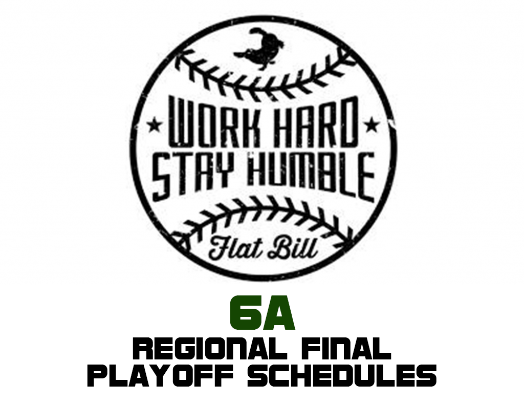 Flat Bill 6A Regional Final Schedules